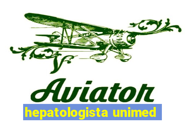 hepatologista unimed